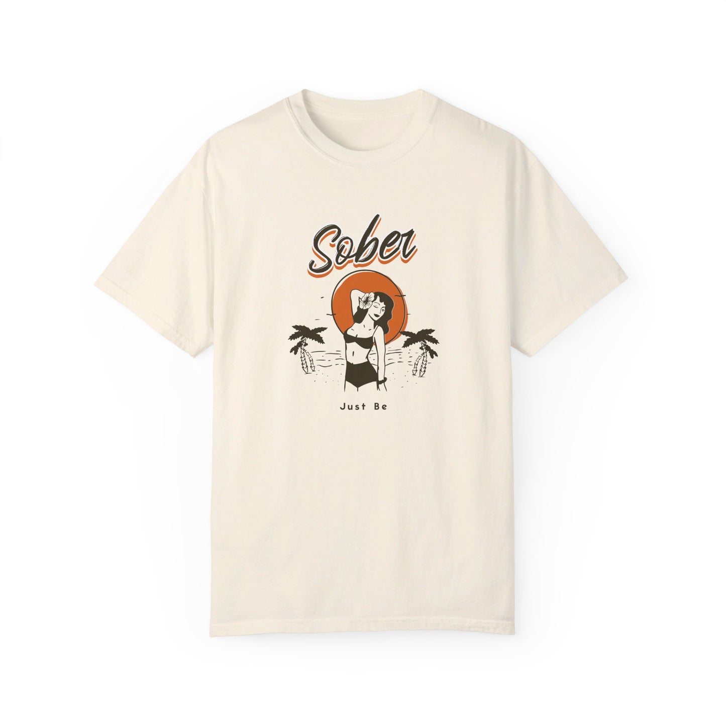 Sober Just Be T-shirt