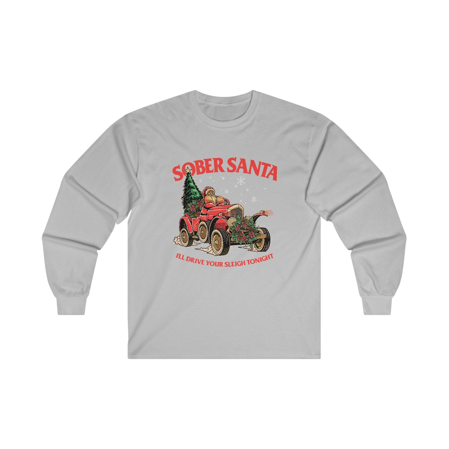 I'll Drive Your Sleigh Tonight Long Sleeve Tee