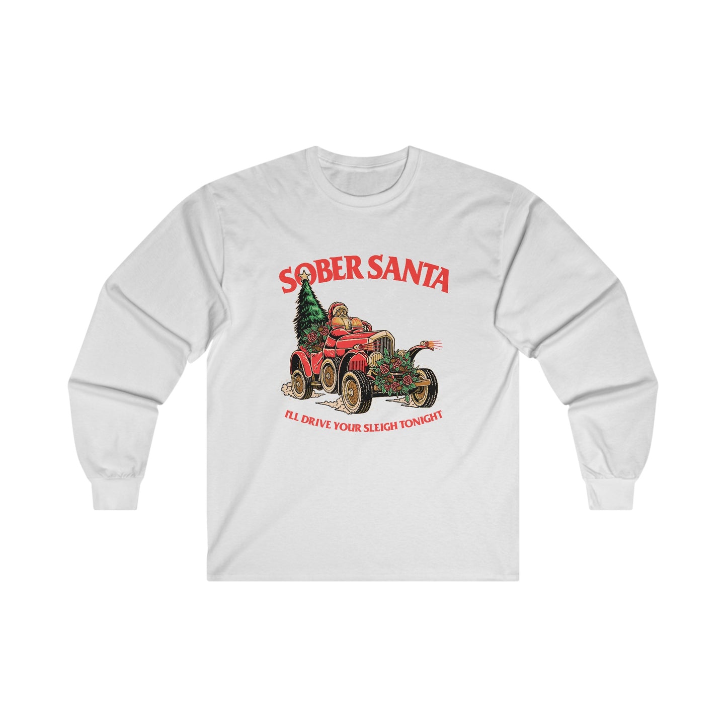 I'll Drive Your Sleigh Tonight Long Sleeve Tee