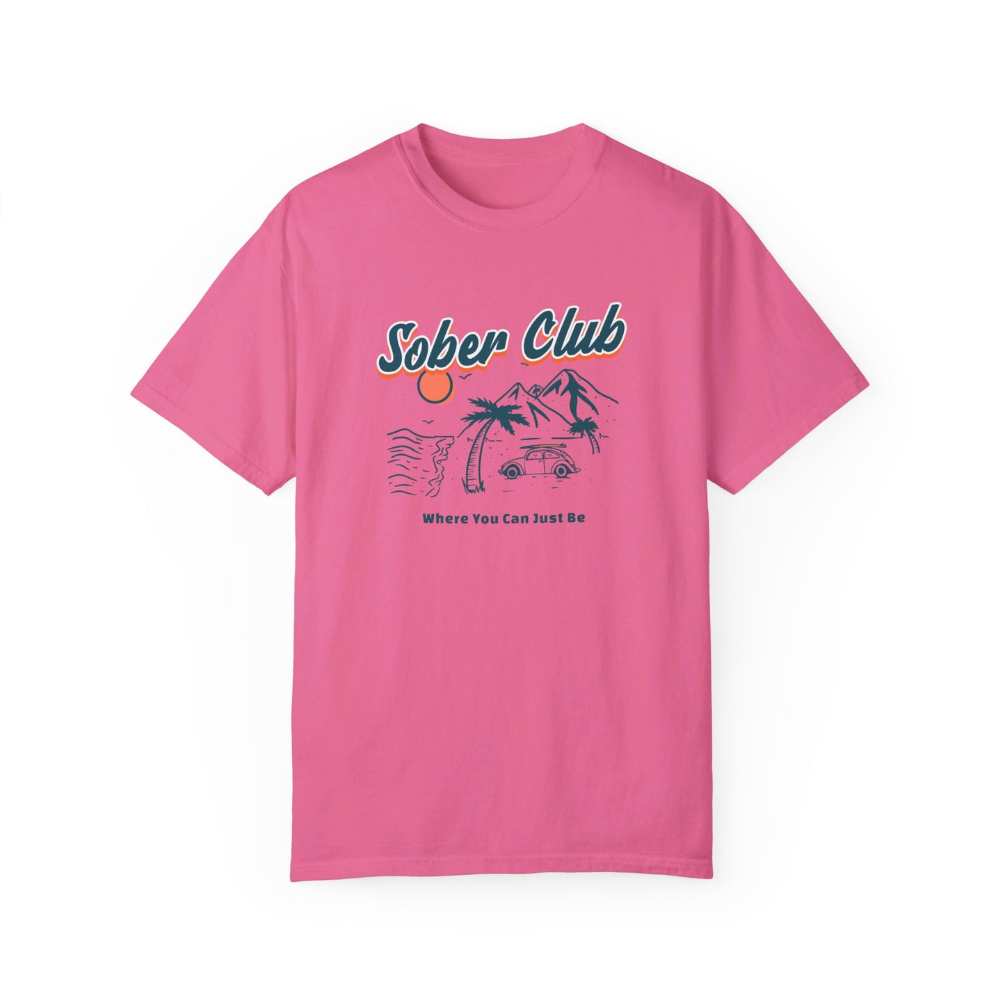 Sober Club - Where You Can Just Be T-shirt