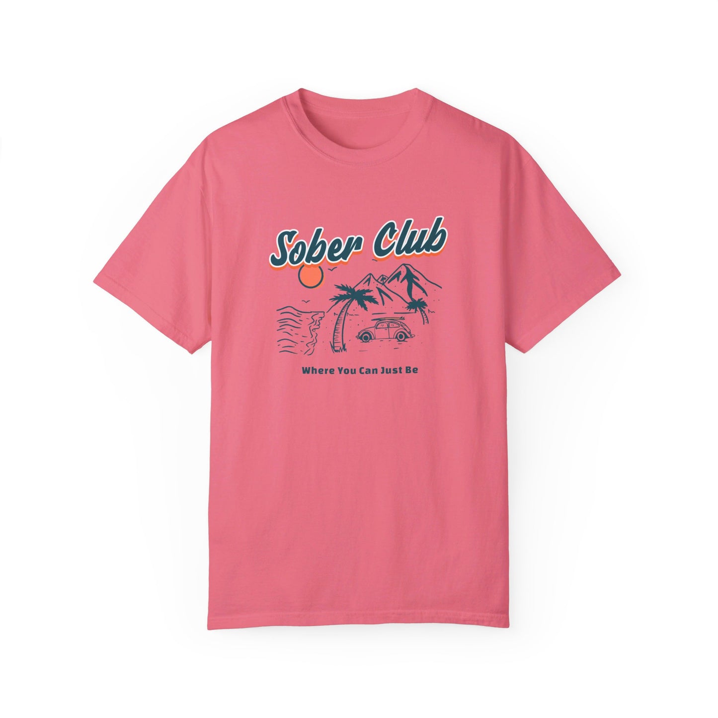 Sober Club - Where You Can Just Be T-shirt