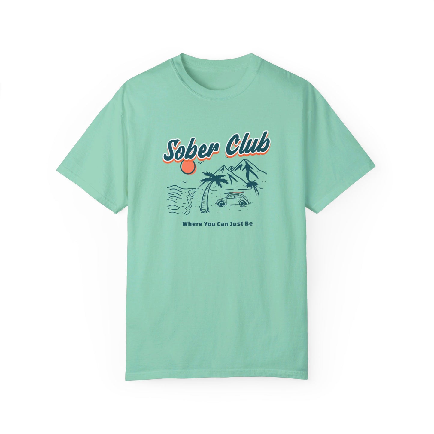 Sober Club - Where You Can Just Be T-shirt