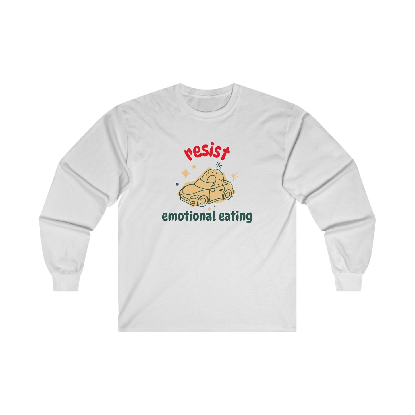 Resist Emotional Eating (Donut) Long Sleeve Tee