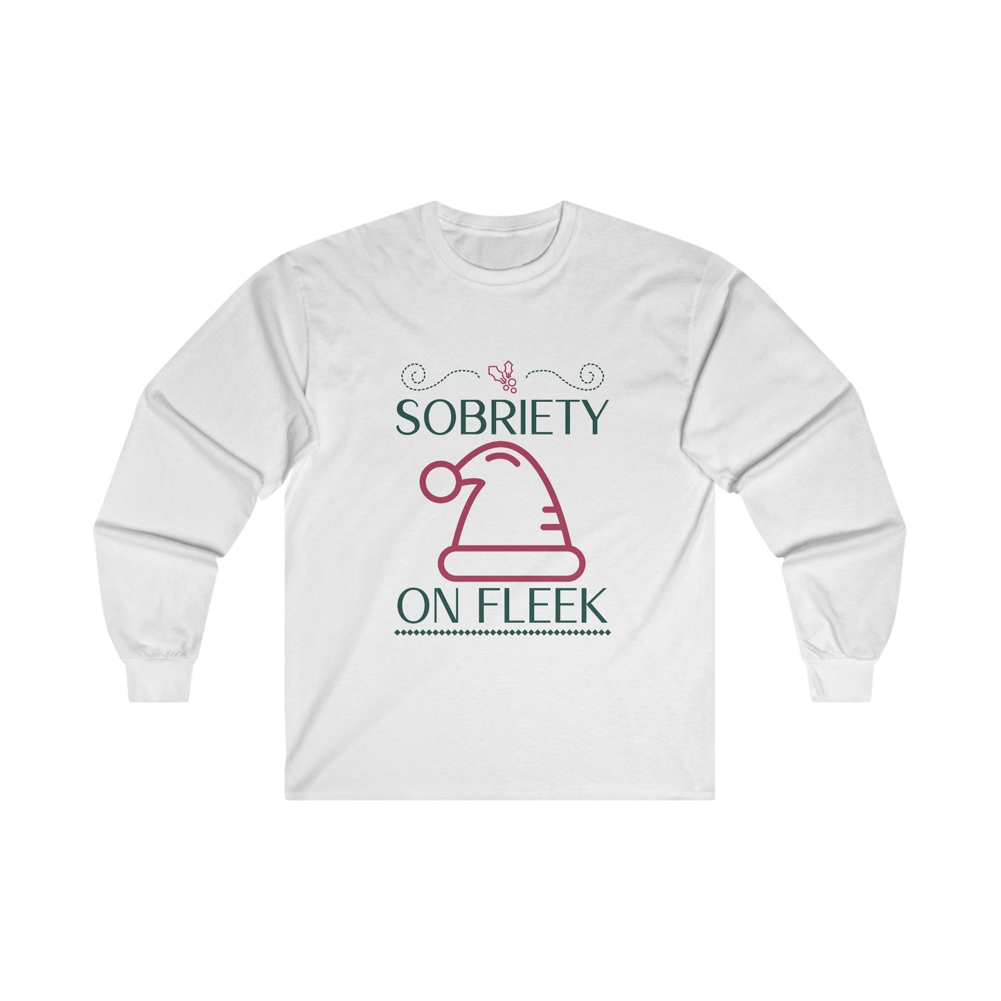 Sobriety on Fleek Long Sleeve Tee