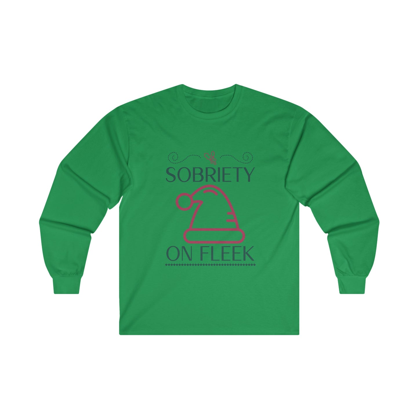 Sobriety on Fleek Long Sleeve Tee