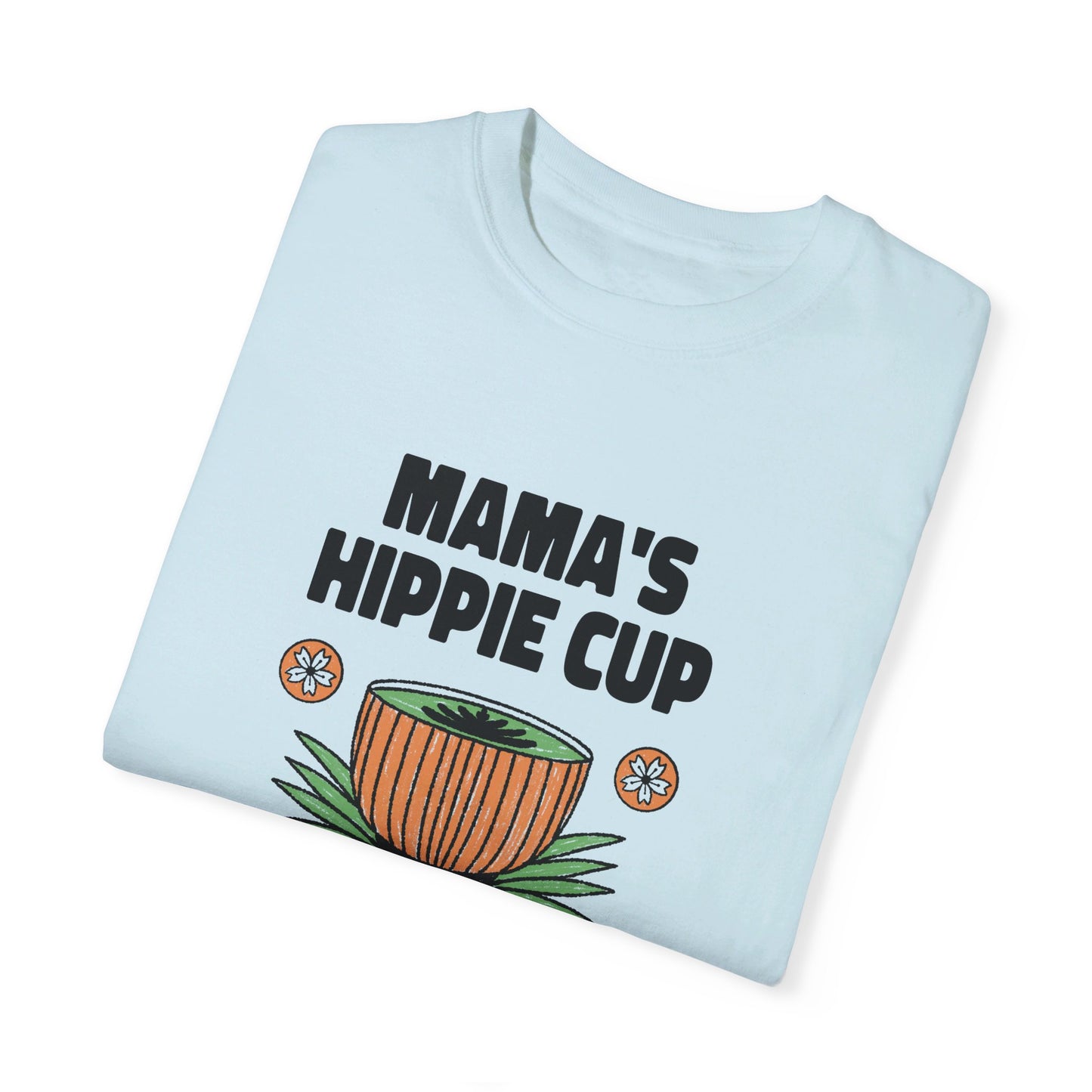 Mama's Hippie Cup T-shirt