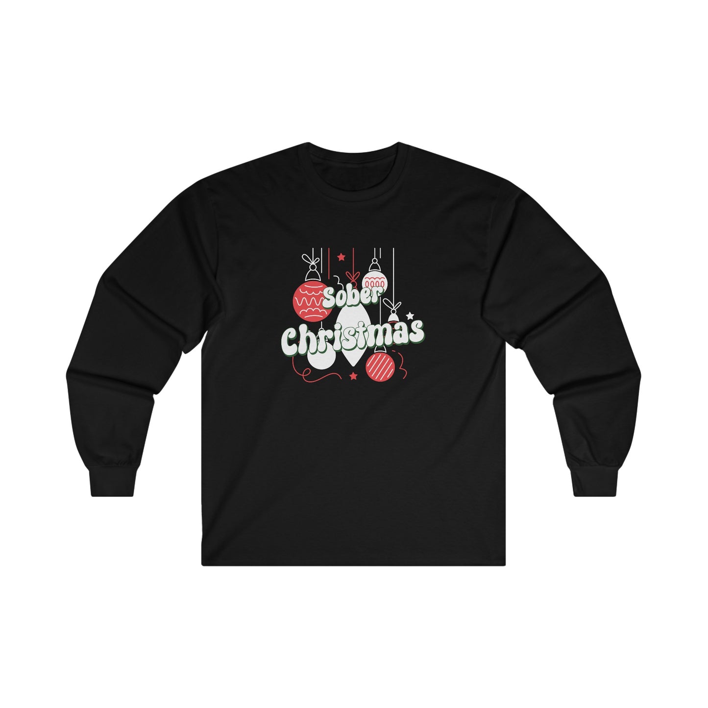 Sober Christmas Long Sleeve Tee