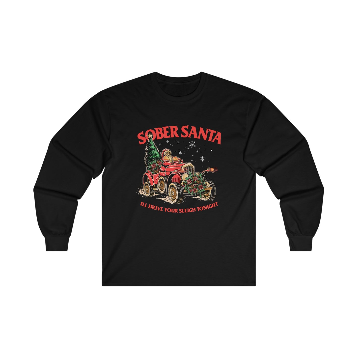 I'll Drive Your Sleigh Tonight Long Sleeve Tee