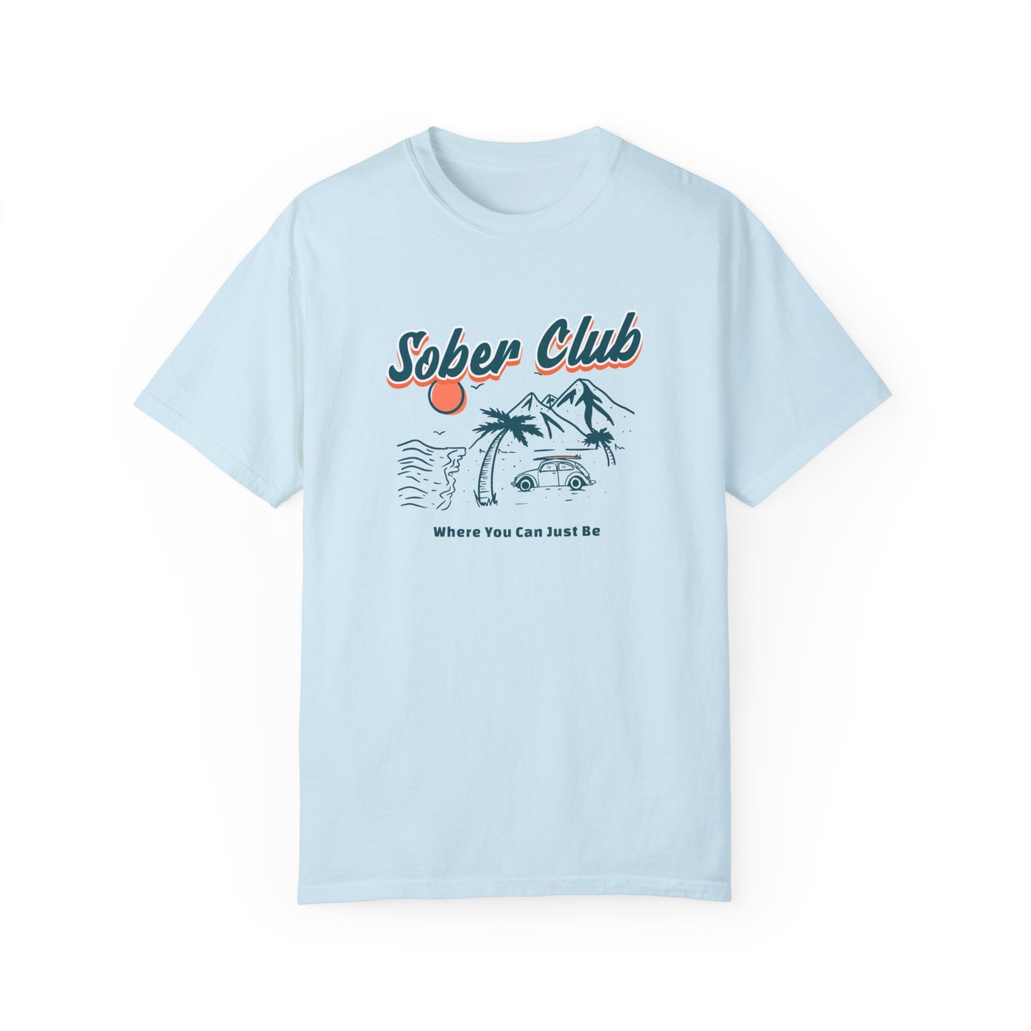 Sober Club - Where You Can Just Be T-shirt