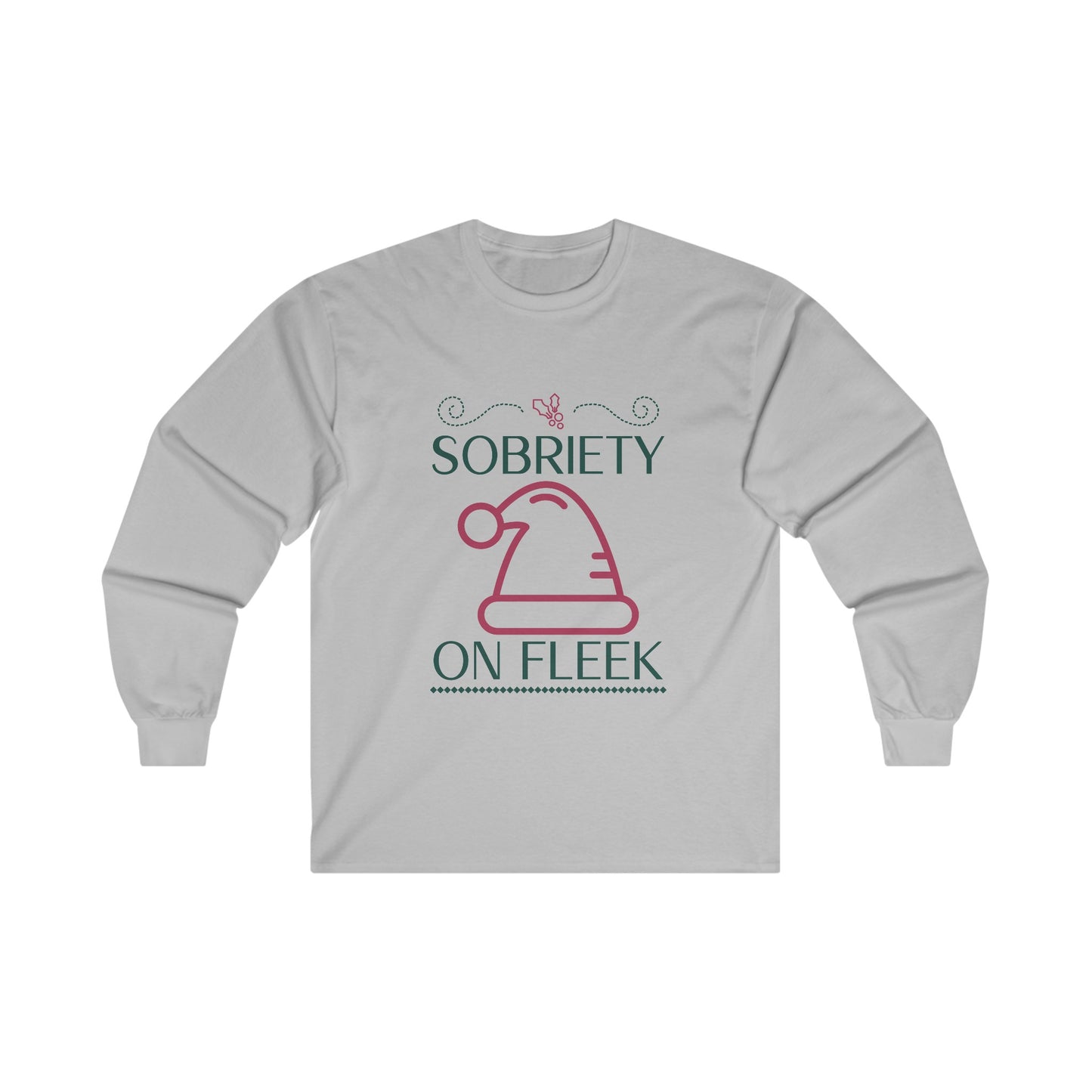 Sobriety on Fleek Long Sleeve Tee