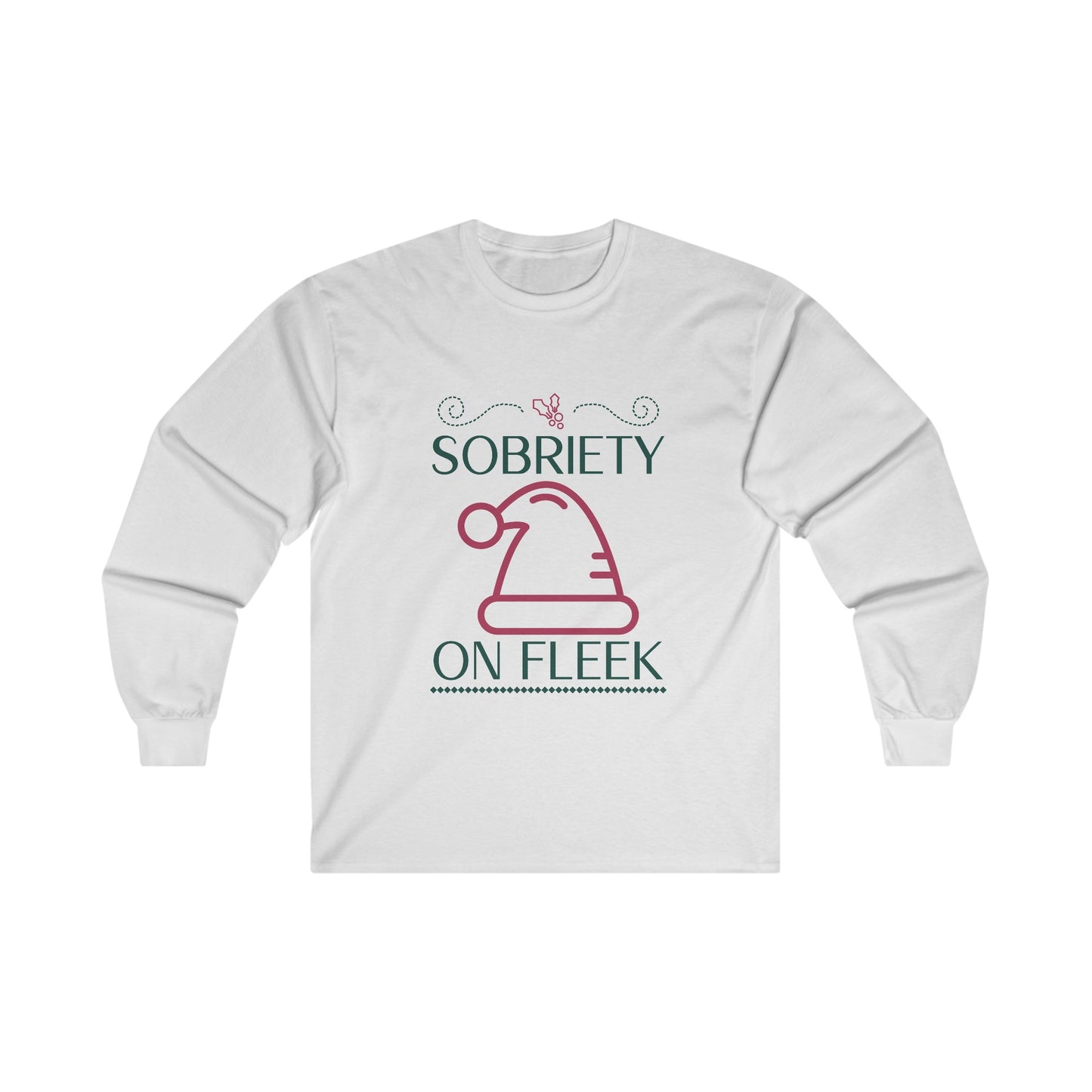 Sobriety on Fleek Long Sleeve Tee