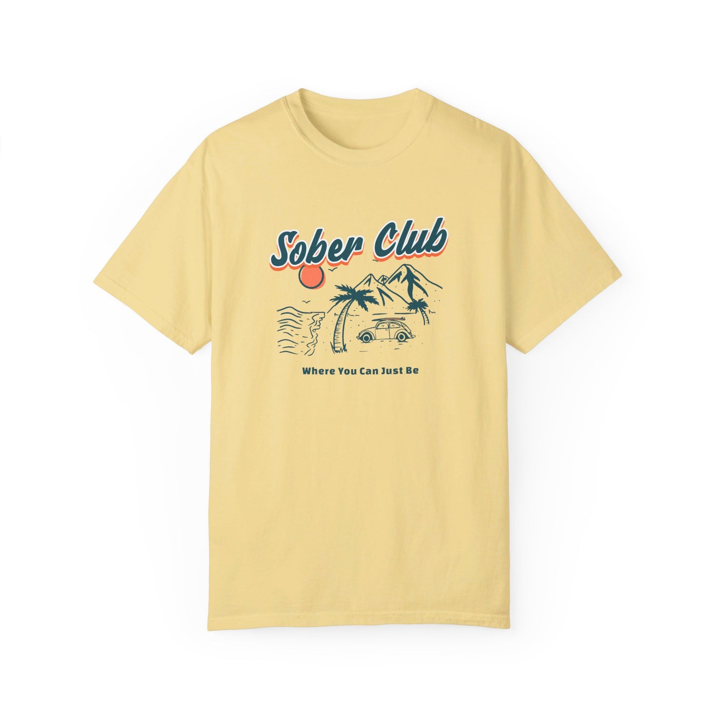 Sober Club - Where You Can Just Be T-shirt